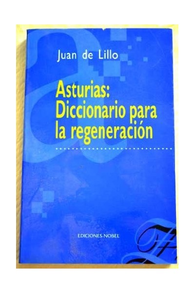Asturias. Diccionario para la regeneración